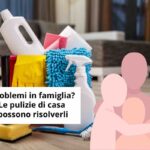 Pulizie e famiglia
